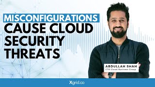 Number 1 Reason for Cloud Security Concerns Is Misconfiguration