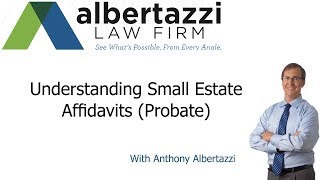 Understanding the Importance of Small Estate Affidavits