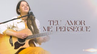 Video thumbnail of "Seu Amor Me Persegue (Cover Session) - Fernanda Tomadon"