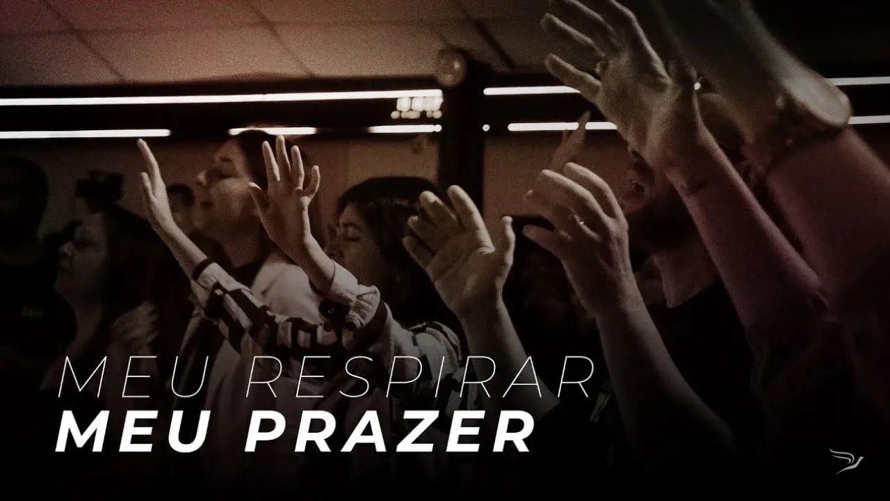 Meu Respirar + Meu Prazer | Adoração Sonho de Deus