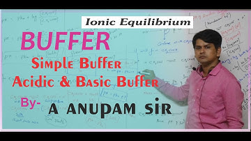 Buffer Solution Ionic Equilibrium | Chemistry lecture| IIT-JEE (Main & Adv)| NEET | AIIMS | @ASQUARE