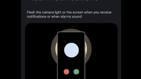 How to Turn on and Customize Flash Screen Notification on Google Pixel Phones