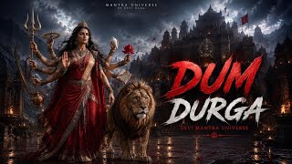 Dum Durgaye Namah — Remove Every Fear | Devi Mantra Universe
