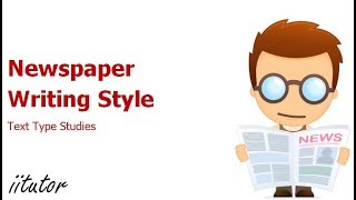 Newspaper Writing Style - Text Type Studies