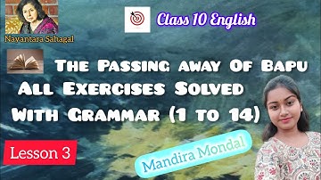 Class 10 English//Exercise Solved//The Passing Away of Bapu// by Nayantara Sehgal//Lesson 3