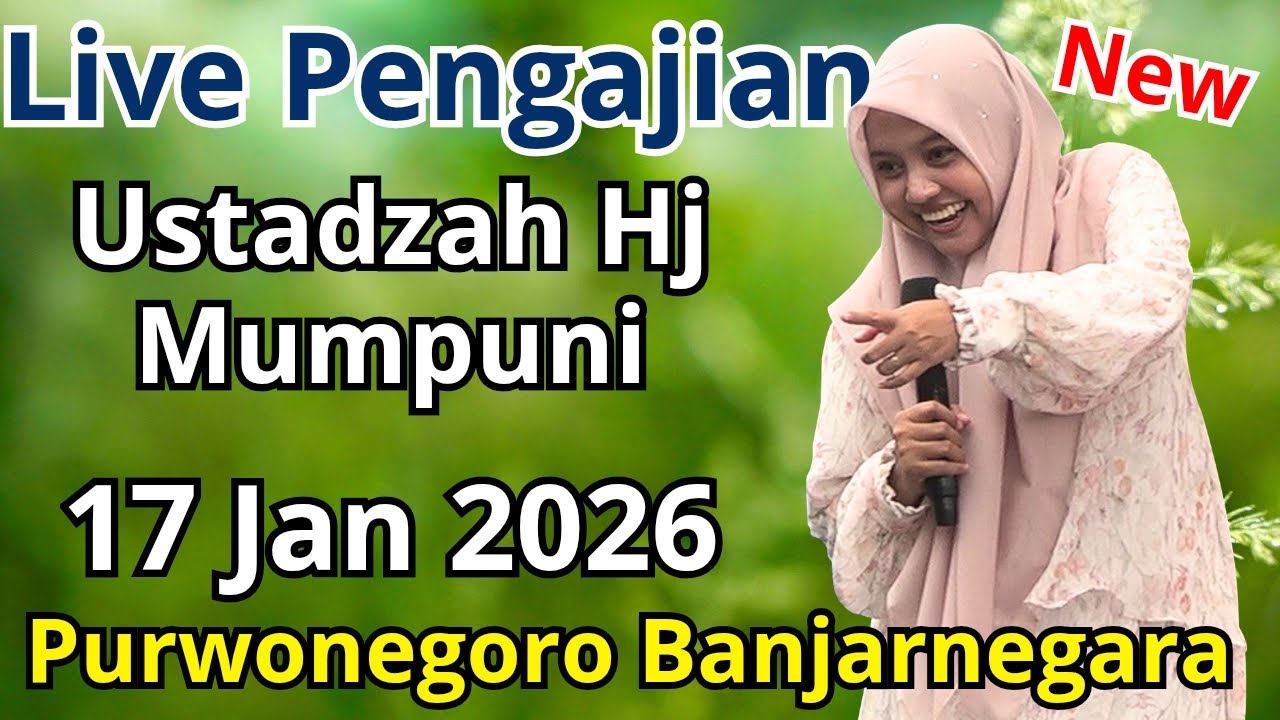 LIVE PENGAJIAN USTADZAH MUMPUNI HANDAYAYEKTI TERBARU 17 JANUARI 2026 BANJARNEGARA