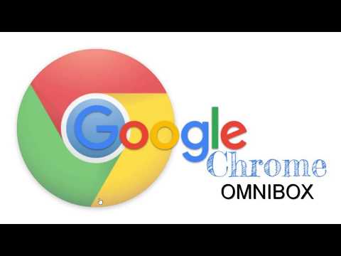 Google Chrome: Omnibox