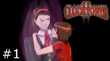 Charity Stream Time! Clock Tower II: The Struggle Within | 01 | Fresh Princess of Clock Tower