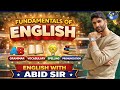 Fundamentals of English by abid sir||Basic to Advance 🌹🌹❤🌹🌹