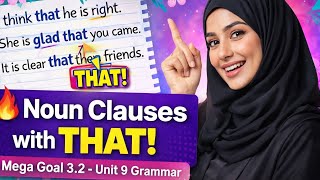 Noun Clauses with (That) 🔥 Master Noun Clauses with THAT! | Mega Goal 3.2 - Unit 9 Grammar Explained