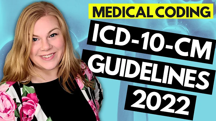 ICD-10-CM Medical Coding Guidelines Update for 2022