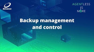 Agentless backup management and control