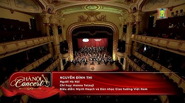 Người Hà Nội (Nhạc sĩ Nguyễn Đình Thi) - Nhạc giao hưởng chào năm mới 2024 - Hanoi Concert