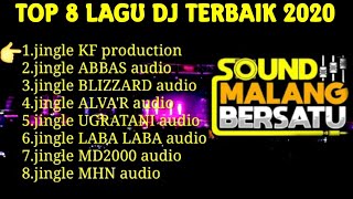 TOP 8 LAGU DJ TERBAIK 2020 (SOUND MALANG BERSATU)