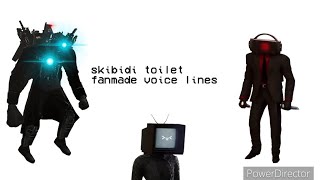 skibidi toilet fanmade voice lines