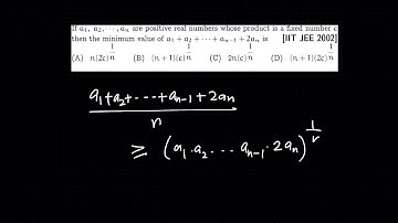 075_IIT JEE 2002_If a1, a2, · · · , an are positive real numbers whose product