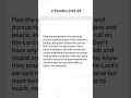 2 TIMOTHY 2 : 22 - 24 #biblestudy #love #bibleverse