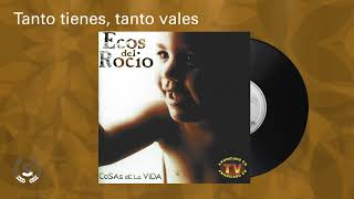 Download Mp3 Ecos del Rocio - Tanto tienes, tanto vales (Audio Oficial) Gudang lagu Download Mp3 Ecos del Rocio - Tanto tienes, tanto vales (Audio Oficial)