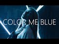 Sineself - Color Me Blue (Lyrics)