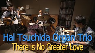 There is No Greater Love (先日のライブ&同時ライブ配信動画)