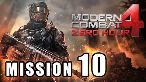 MODERN COMBAT 4 ZERO HOUR WALKTHROUGH PART 10 MISSION OPERATION SHOGUN GAMEPLAY iPHONE iPAD ANDROID