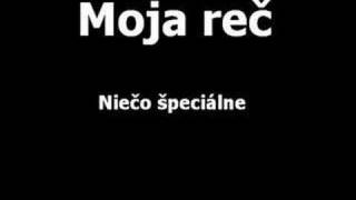 Moja reč - Niečo špecialne