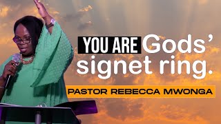 Gods' signet ring | Pastor Rebecca Mwonga