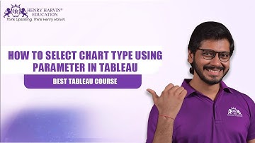 How to select chart type using parameter in Tableau ? | Tableau Tutorial | Henry Harvin Education