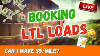 Can I Book $5/Mile in LTL Loads | LIVE LOAD BOOKING