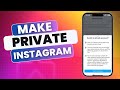 How To Make Account Private On Instagram