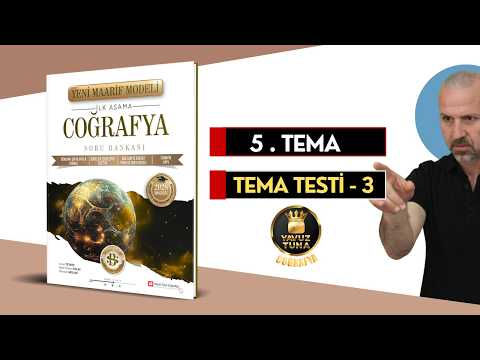 5 .TEMA / TEMA TESTİ - 3 #maarifmodelicoğrafya #maarifcoğrafya
