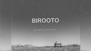 BIROOTO - OB Enosh feat. Spyda MC