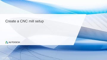 Multi Axis CNC Toolpath Lesson 9.1 - Create a CNC Mill setup