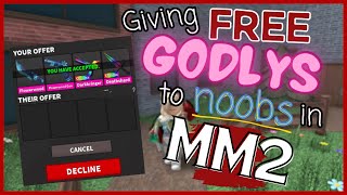I gave FREE GODLYS to NOOBS that KILLED ME | MM2