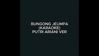 Bungong Jeumpa - Putri Ariani ver (karaoke)