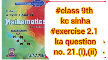 #class 9th kc sinha#exercise 2.1 ka question no. 21.