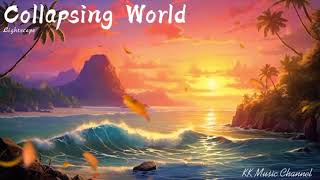 Lightscape - Collapsing World【动态歌词/Melody Lyrics】