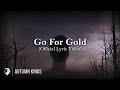 Autumn kings  go for gold official lyric