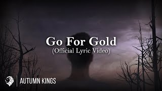 Autumn Kings - Go For Gold