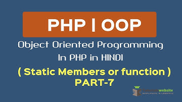 OOPS Concept in PHP in HINDI | Static Members | Static Function or Method | Part-7