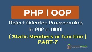 OOPS Concept in PHP in HINDI | Static Members | Static Function or Method | Part-7
