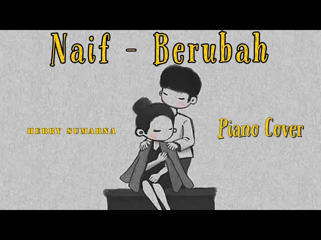 Berubah ~ Naif ( Herry Sumarna Cover ) | Video lirik class=