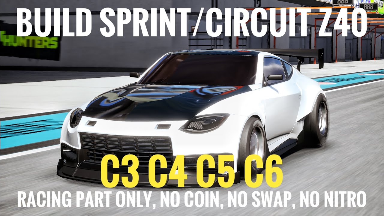 Build Sprint/Circuit Z40 (Nissan Z400) C3 C4 C5 C6 CarX Street