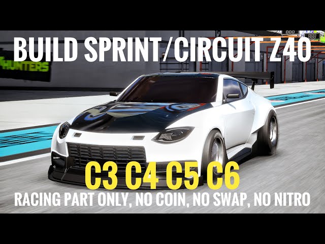 Build Sprint/Circuit Z40 (Nissan Z400) C3 C4 C5 C6 CarX Street