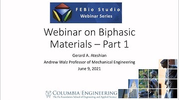 FEBio Studio Webinar: Biphasic Materials, Part 1