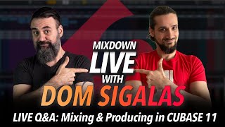 LIVE Q&A: Mixing & Producing in CUBASE 11- with Dom Sigalas