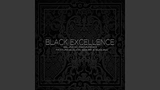Black Excellence (feat. Alicia Monee & EMDUBAI)