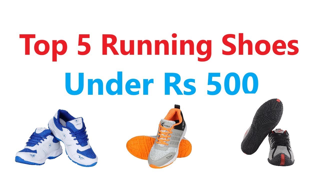 Top 5 Running Shoes Under Rs 500 || Best Quality || Highly Rated - YouTube