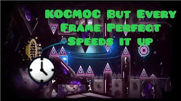 KOCMOC But Every Frame Perfect Speeds it Up