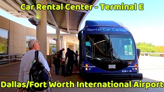 ✈Rental Car Center  Terminal E, Dallas/Ft. Worth International Airport, Dallas, TX